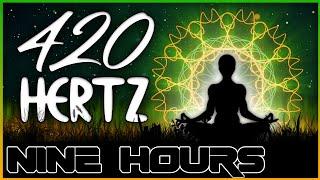 420 Hertz || Nine Hours || Pure Tones - Volume I || Relax - Meditate - Om Chant - Sleep