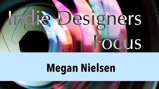 Indie Designers Focus: Megan Nielsen