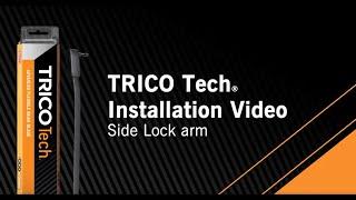 TRICO Tech Side Lock Arm Installation Video