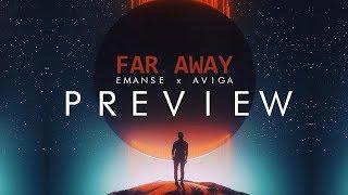 Emanse x Aviga - Far Away (PREVIEW)