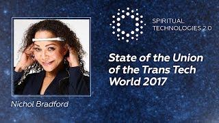 The State of the Union of the TransTech World 2017 with Nichol Bradford