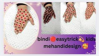 #how to make polkidots hennadesign with bindi#bindimehandi design#kids easytrick mehandihack#viral