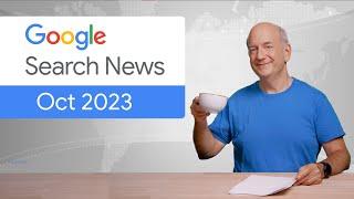 Ranking updates, structured data, and more! - Google Search News (October ‘23)