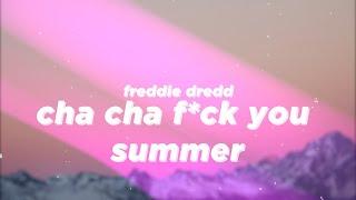 F*ck you summer and f*ck the government (Lyrics - Extended) Cha Cha - Freddie Fredd - tiktok