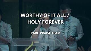 WORTHY OF IT ALL x HOLY FOREVER