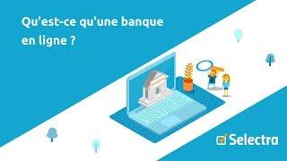 Qu'est-ce qu'une banque en ligne ?