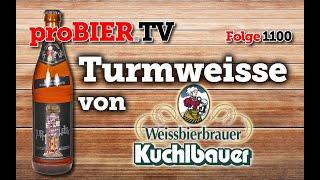 Turmweisse von Kuchlbauer | proBIER.TV - Craft Beer Review #1100 [4K]