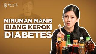 Minuman Manis Kemasan, Biang Keroknya Diabetes!! | Edukasi Diabetes by mGanik