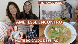 CONHECI A DANI DO CANAL MISSÃO VIRTUOSA, PINTAMOS A ÁREA GOURMET + CALDO DE FEIJÃO NOS MEUS PAIS