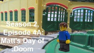 Tomy T&F: Season 2, Episode 4A: Matt's Day of Doom