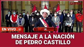MENSAJE A LA NACIÓN DE PEDRO CASTILLO
