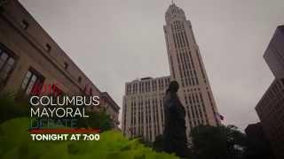 WBNS-10TV - Columbus Mayoral Debate -TONIGHT