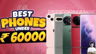 Top 5 Best Smartphone Under 60000 in May 2023 | Best Flagship Phone Under 60000 in INDIA 2023