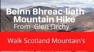 Beinn Bhreac-liath, Glen Orchy Walk,Orchy Hills, Scotland's Mountain's,Argyll HIGHLANDS OF SCOTLAND