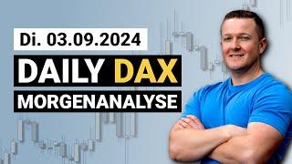 DAX weiter OHNE Shortsignal! | Daily DAX Morgenanalyse am 03.09.2024 | Florian Kasischke