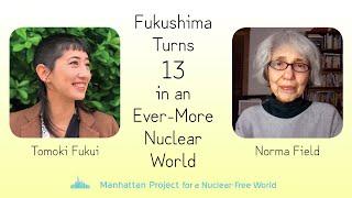 Fukushima Turns 13 in an Ever-More Nuclear World