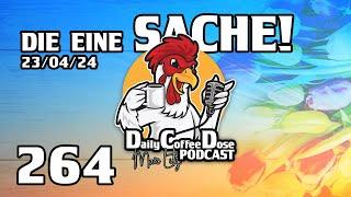 Die eine Sache! | Daily Coffee Dose | Podcast 264 | Morningstream | Morningshow