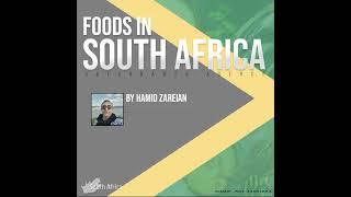 Safarnameh Podcast - South Africa Foods - پادکست سفرنامه  - غذا در آفریقای جنوبی