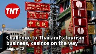 Foreign companies ruining Thailand's tourism business, Casino Royale! - August 12