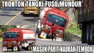 TEREKAM JELAS!! DETIK DETIK TRUK TRONTON TANGKI FUSO MUNDUR DITANJAKAN, MASUK PARIT & NABRAK TEMB0K