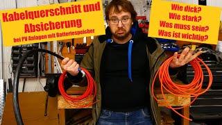 Kabelquerschnitt? Absicherung? Wie kommt man auf die Werte bei einer PV Anlage mit Speicher