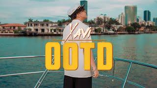 Xavi - OOTD (Official Video)