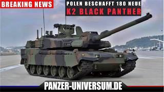 Polen kauft bald weitere 180 K2(PL) Black Panther Kampfpanzern!