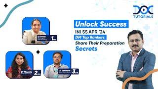 INI SS April '24 DM Exam Success: Top Rankers Share Their Preparation Secrets with Dr Rahul Rajeev