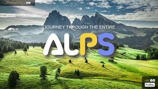 The Majestic Alps | 4K Relaxation Film Across 8 Countries with Nature Sounds