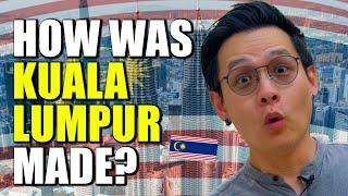 How Was Kuala Lumpur Made? | Wei-Shen SAYS