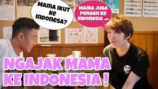 MAMA JEPANG MAU KE INDONESIA !! NGOBROL ASIK BARENG MAMA