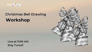 Christmas bell drawing workshop | Live Art Workshop | Curated by Rooftop