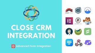 Close CRM Integration | Advanced Form Integration