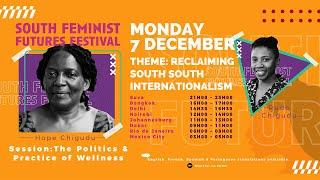 The Politics and Practice of Wellness - South Feminist Futures Festival