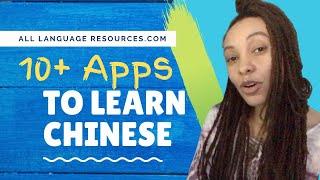 The 10+ Best Apps For Learning Mandarin Chinese (With Discount Codes) | All Language Resources