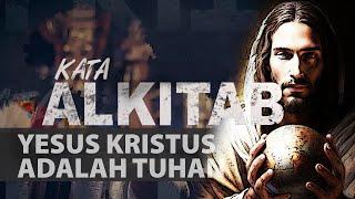 YESUS KRISTUS ADALAH TUHAN | #kataalkitab