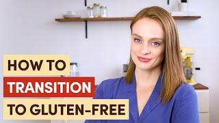 TOP 7 TIPS: How to transition to a gluten-free life