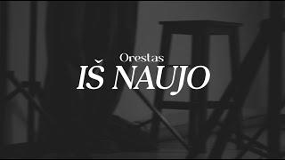 Orestas - Iš Naujo