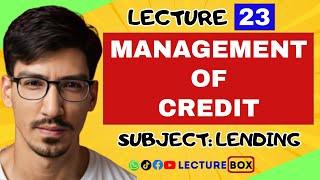 Management of Credit | Credit Risk Management Strategies for Bankers