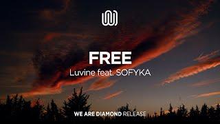 Luvine - Free (feat. SOFYKA)