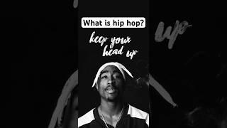 What is the meaning of hip hop?#shorts #hiphop #rap #tupac #gangstersparadise #trendingshorts #music