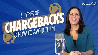 HOW TO AVOID CHARGEBACKS | 3 Types of Chargebacks