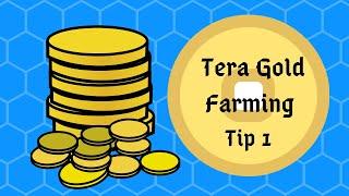Tera Gold Farming Tip 1