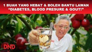 SATU BUAH YANG HEBAT & BOLEH BANTU LAWAN "DIABETES, BLOOD PRESURE & GOUT" !