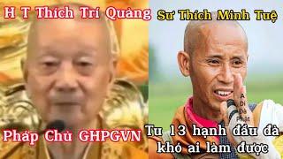 H T Thích Trí Quảng nói Sư Minh Tuệ tu đúng chánh pháp Đức Phật có Hộ Pháp Long Thiên giữ gìn