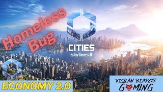 City Skylines 2 Economy 2.0 Bug - Homeless