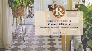 Using Cement Tiles in Commercial Spaces | Concrete Tiles for Restaurants, Hotels, & More | Rustico