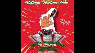 Mixtape Christmas Vibe by Dj Iverson