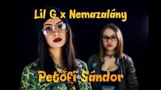 LIL G x NEMAZALÁNY - Petőfi Sándor (Official Music Video)