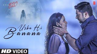 "Uska Hi Banana" 1920 Evil Returns Full Video Song HD| Arijit Singh, Aftab Shivdasani, Tia Bajpai